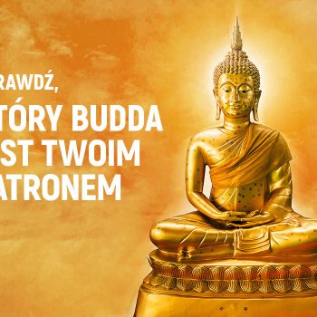 Sprawdź, który Budda jest Twoim patronem